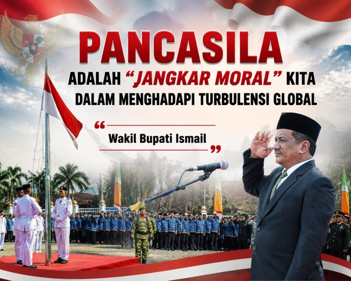 Wakil Bupati Ismail :  Pancasila  adalah “Jangkar Moral” kita Dalam Menghadapi Turbulensi Global