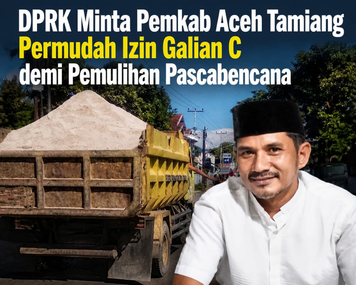 DPRK Minta Pemkab Aceh Tamiang Permudah Izin Galian C demi Pemulihan Pascabencana